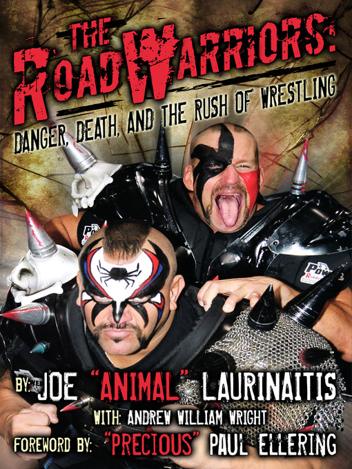 Title details for The Road Warriors by Joe "Animal" Laurinaitis - Available